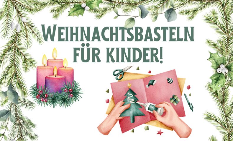 Weihnachtsbasteln für Kinder
