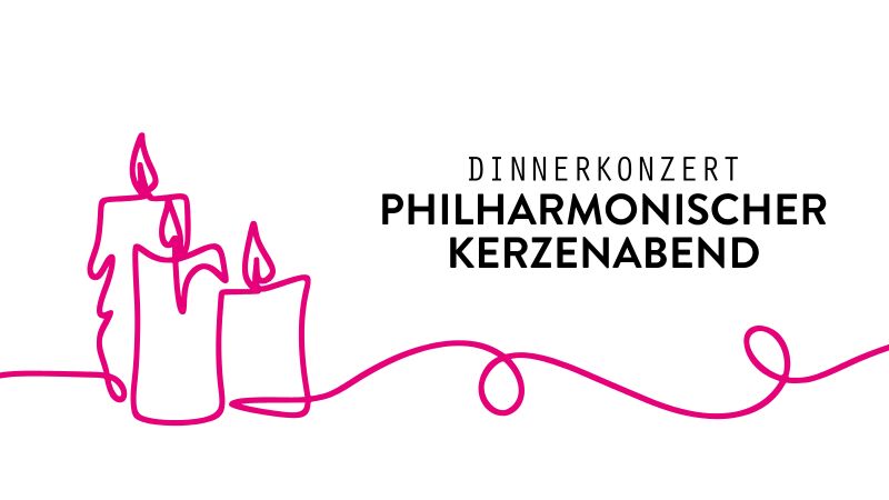 DINNERKONZERT - Philharmonischer Kerzenabend