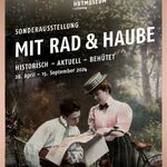 "Mit Rad & Haube" Sonderausstellung im Deutschen Hutmuseum
