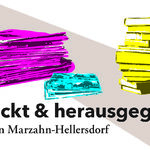 gedruckt & herausgegeben. Verlage in Marzahn-Hellersdorf