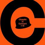 Chaplin in Concert II: The Vagabond