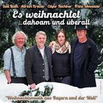 Susi Raith, F. Moosauer, E. Feichtner, A. Kreuzer – „Es weihnachtet... dahoam und überall“