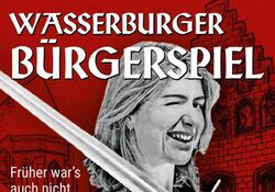 Wasserburger Bürgerspiel 2024  (Ausweichtermin)