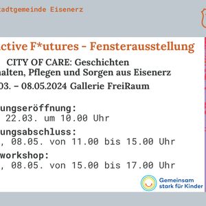 Post-extractive F*utures - Fensterausstellung: CITY OF CARE