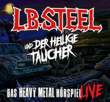 L.B. STEEL - L.B. STEEL und der heilige Taucher