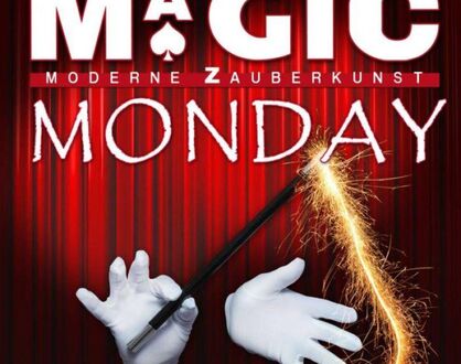 MAGIC MONDAY  Kassels zauberhafter Montagabend