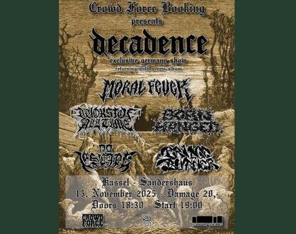 Hardcoreshow mit Decadence / Moral Fever / Woat / Born Hanged / No Escape / Bridge Burner