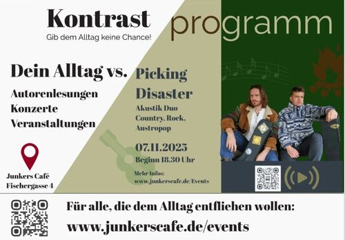 Kontrastprogramm Dein Alltag vs. Picking Disaster Akustik Duo Rock, Country, Austropop