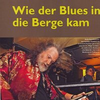 Wie der Blues in die Berge kam - Berglust Magazin Ausgabe 5/2015