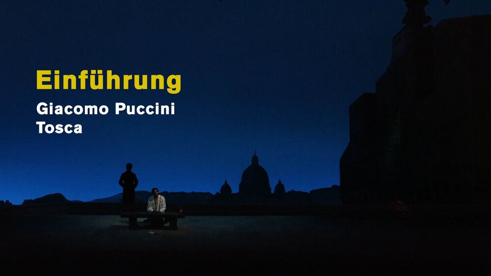 Eine Einführung zu Puccinis „Tosca“