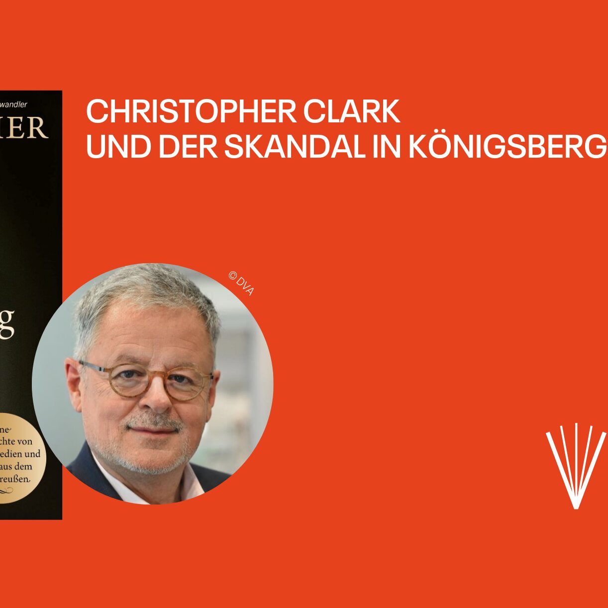 Christopher Clark und der Skandal in Königsberg