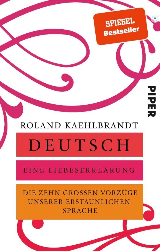 ROLAND KAEHLBRANDT "Deutsch - Eine Liebeserklärung