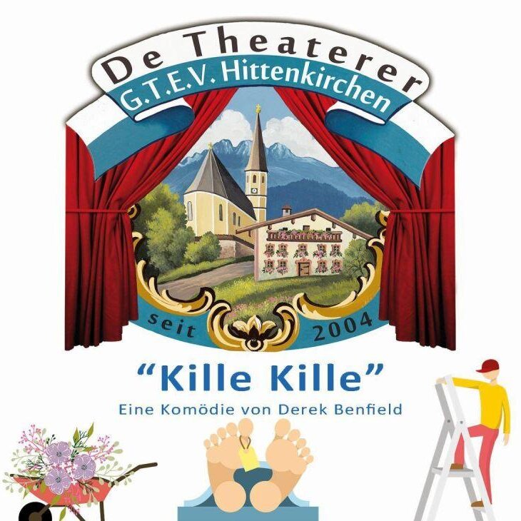 "Kille Kille" - Theater Hittenkirchen