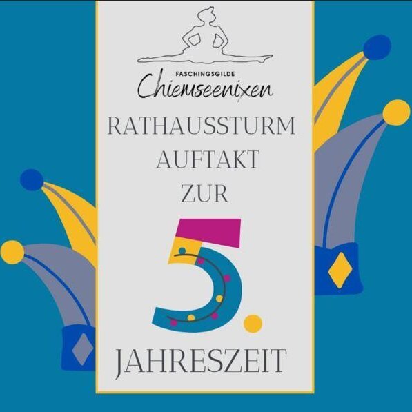 Rathaussturm der Chiemseenixen