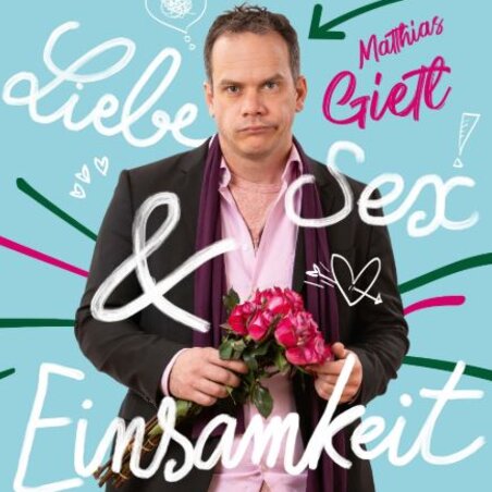 LIEBE, SEX UND EINSAMKEIT