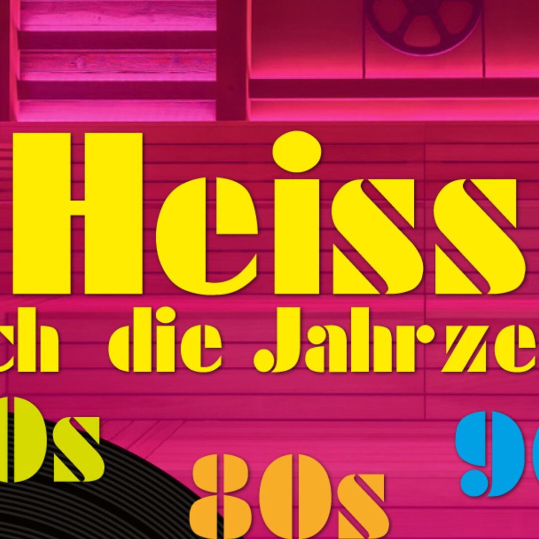 Saunaevent "Heiss durch die Jahrzehnte"