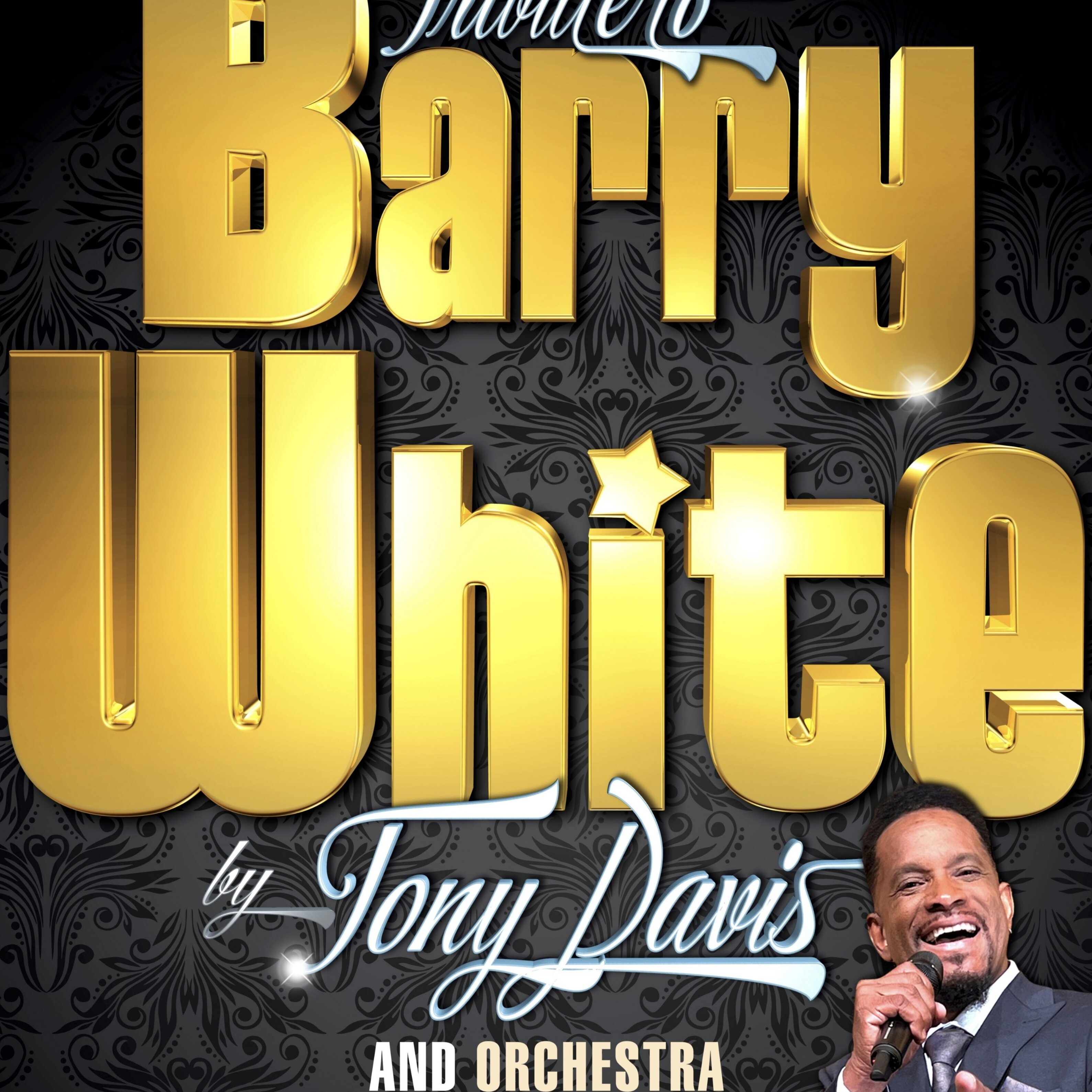 Barry White Tribute Show by Tony Davis and Orchestra