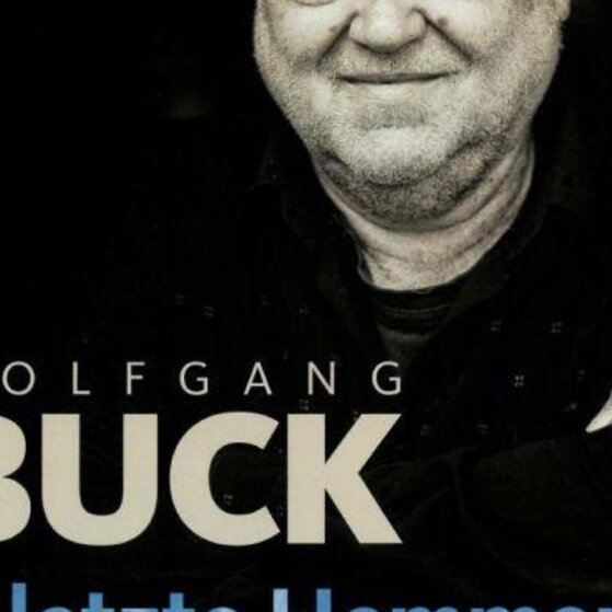 Wolfgang Buck: is letzte Hemmerd