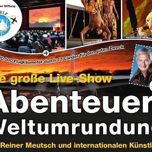 Große Live Show „Abenteuer Weltumrundung“ mit Reiner Meutsch