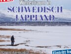 Multivisionsshow Wintertraum in Schwedisch Lappland