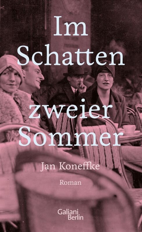 JAN KONEFFKE: "Im Schatten zweier Sommer"