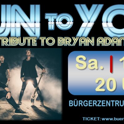 RUN TO YOU – a tribute to Bryan Adams 