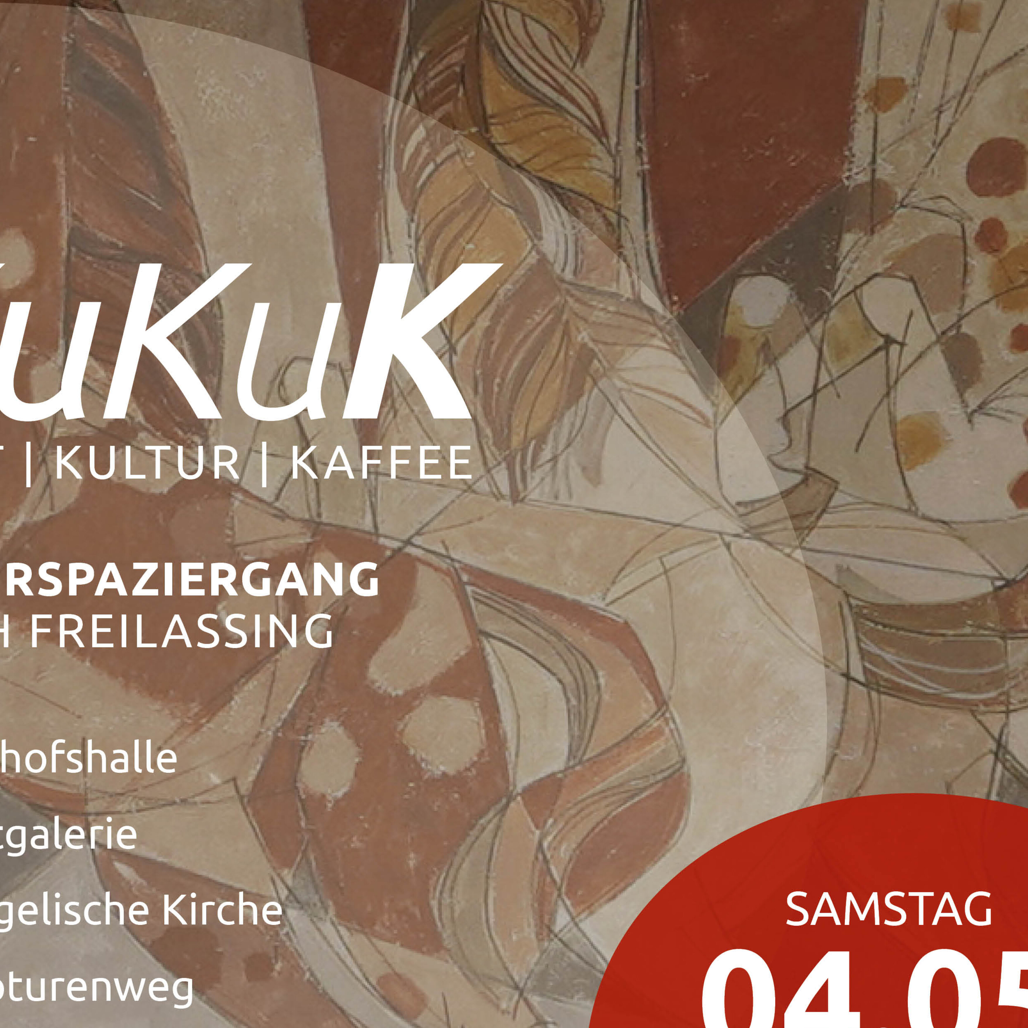 KuKuK - Erster Freilassinger Kunst-, Kultur- und Kaffeespaziergang