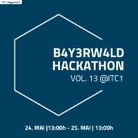B4Y3RW4LD hackathon Vol. 13 @ITC1 Deggendorf