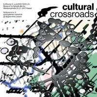 Galeriefest: Cultural Crossroads