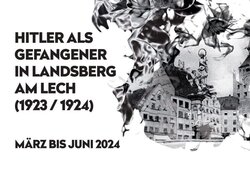 Ausstellung: „Hitler als Gefangener in Landsberg am Lech (1923/24)“