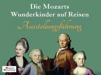 Die "Wunderkindreise" der Familie Mozart 