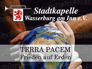 Frühlingskonzert der Stadtkapelle: Terra Pacem - Frieden auf Erden