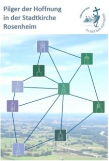 Pilger der Hoffnung in der Stadtkirche Rosenheim - Pfarrkirche St. Michael
