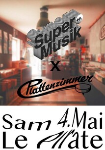 SUPER MUSIK präsentiert die PLATTENZIMMER DJ CREW