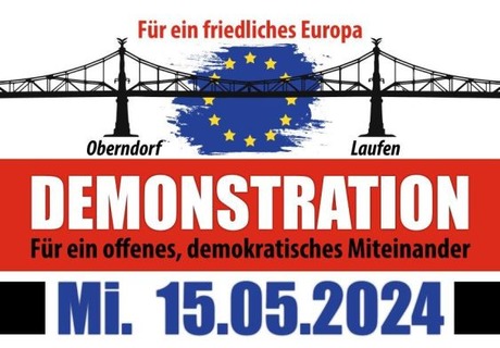 DEMONSTRATION - Für ein offenes, demokratisches Miteinander Für ein friedliches Europa - Laufen/Oberndorf